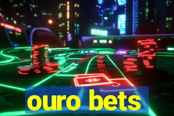 ouro bets